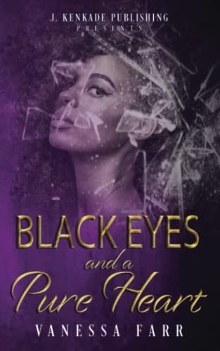 Black Eyes and a Pure Heart