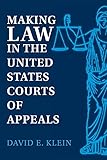 Making Law in the United States Courts of Appeals