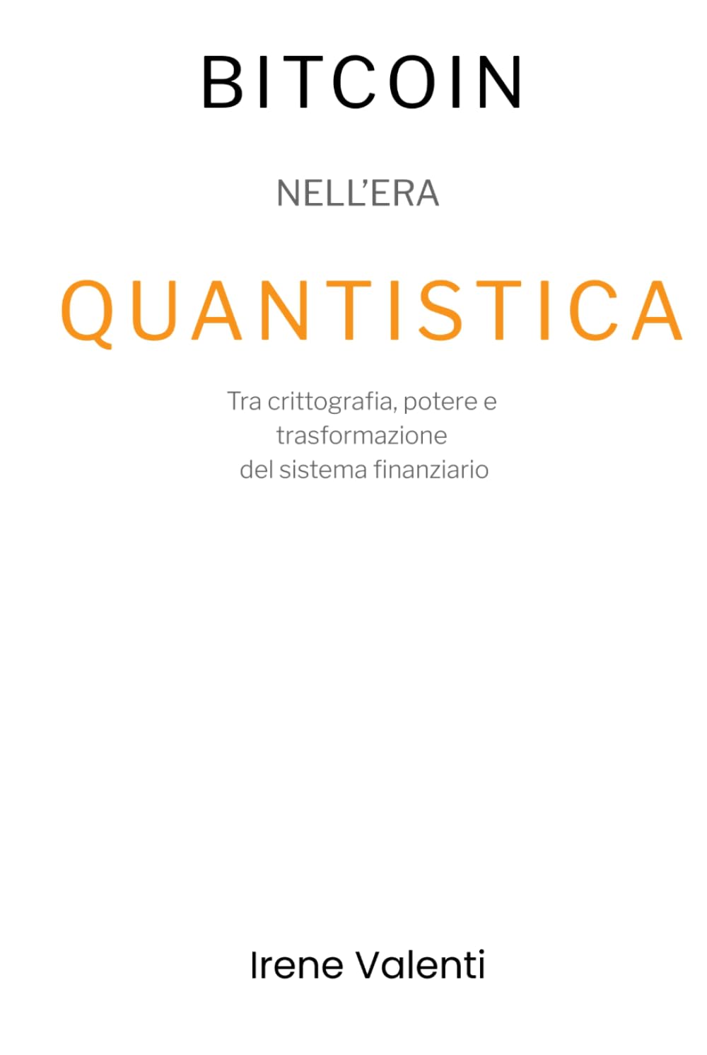 Bitcoin nell’Era Quantistica: Tra crittografia, potere e trasformazione del sistema finanziario