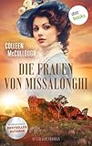 Die Frauen von Missalonghi: Australienroman - Colleen McCullough Übersetzer: Eva Schönfeld 