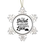 The Secret Ingredient is Aways Love Metal Ornament with Saying Snowflake Christmas Ornament for Xmas Tree Decoration Funny Snowflake Pendant Bauble Holiday Keepsake New Year Ornament Gifts