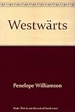 Westwärts - Penelope Williamson