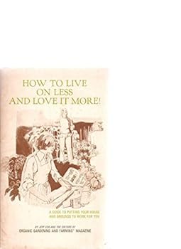 How To Live ON Less And Love It More!