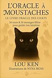 chat moustache tombante  L\'Oracle à Moustaches: le livre oracle des chats