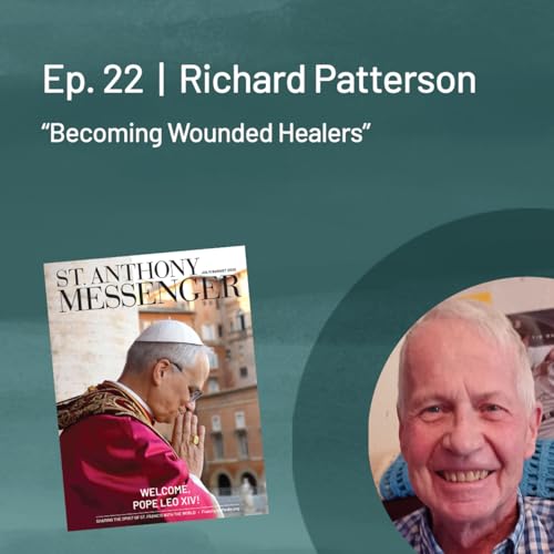 Richard B. Patterson — Becoming Wounded Healers