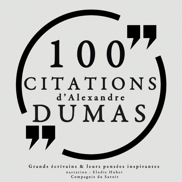 Cover art for 100 citations d'Alexandre Dumas père