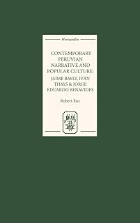 Contemporary Peruvian Narrative and Popular Culture: Jaime Bayly, Iván Thays and Jorge Eduardo Benavides: 212  