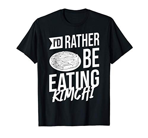 Kimchi Fried Rice Gift Jjigae Ramen Korean T-Shirt