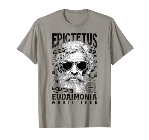 Filosofía estoica divertida Epicteto Estoicismo Eudaimonia Tour Camiseta