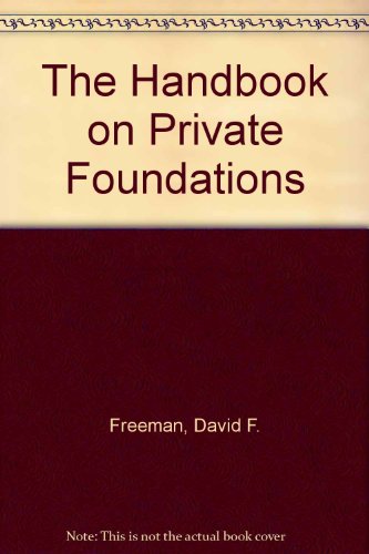 The Handbook on Private Foundations 0932020062 Book Cover