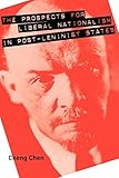 The Prospects for Liberal Nationalism in Post-Leninist States