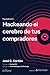 Hackeando el cerebro de tus compradores: PsychoGrowth I