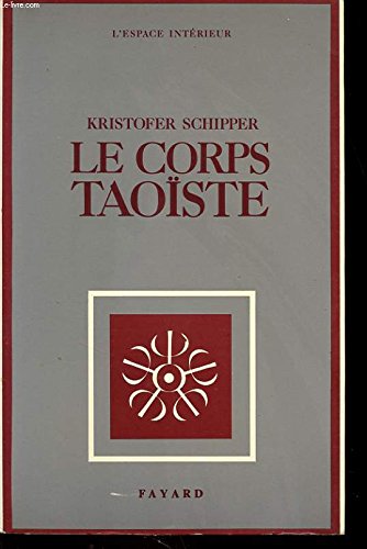 Le corps taoiste : corps physique, corps social