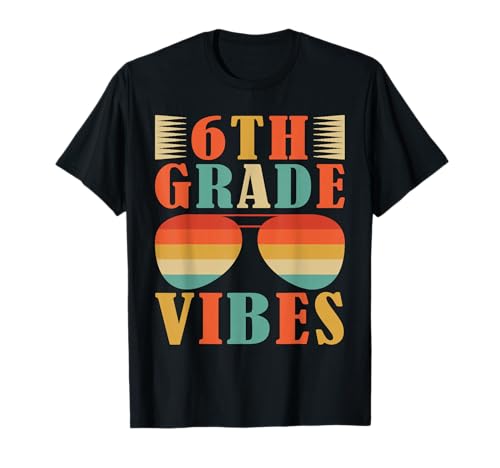 Back to School 6th Grade Vibes Shirt First Day Teacher Kids T-Shirt