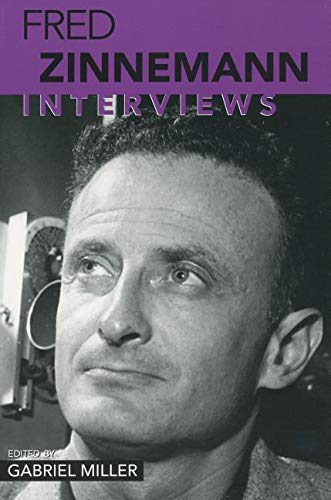 Fred Zinnemann: Interviews (By: Gabriel Miller)