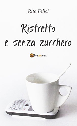 Ristretto E Senza Zucchero
