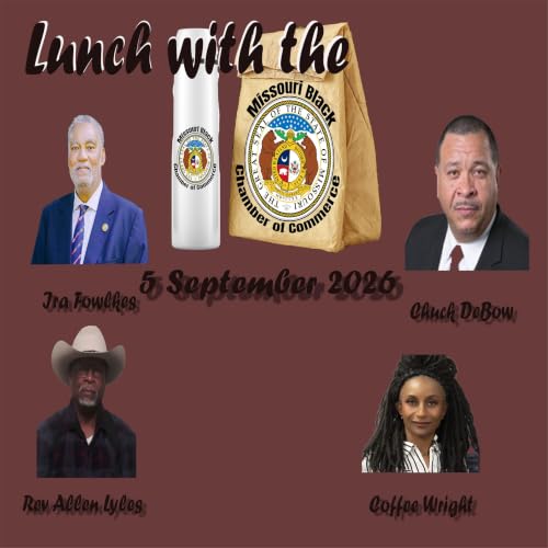 Lunch with the Missouri Black Chamber of Commerce