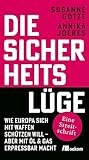 Cover zum Buch Die Sicherheitslüge: Wie Europa sich ...