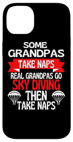 Some Grandpas Take Naps Real Grandpas Go Sky _CrO X}zP[X iPhone 14 Plus p