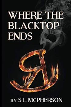 Paperback WHERE THE BLACKTOP ENDS Book