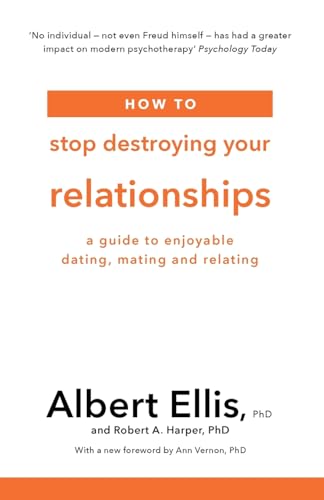 How to Stop Destroying Your Relationships