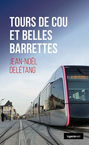 Tours de cou et belles barrettes: Polar (Le Geste noir t. 137) Livre eBook France
