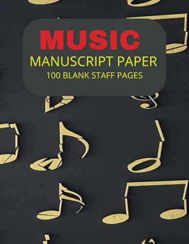 MUSIC Manuscript Paper: Music writing notebook Wide Blank Staff paper Sheet Music Composition|100 pages|8.5x 11 inches