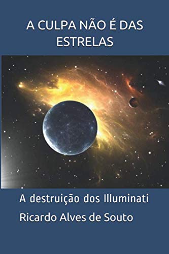 A culpa não é das estrelas: A destruição dos Illuminati