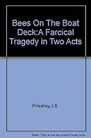Bees on the boat deck: A farcical tragedy in two acts B00088H1DI Book Cover