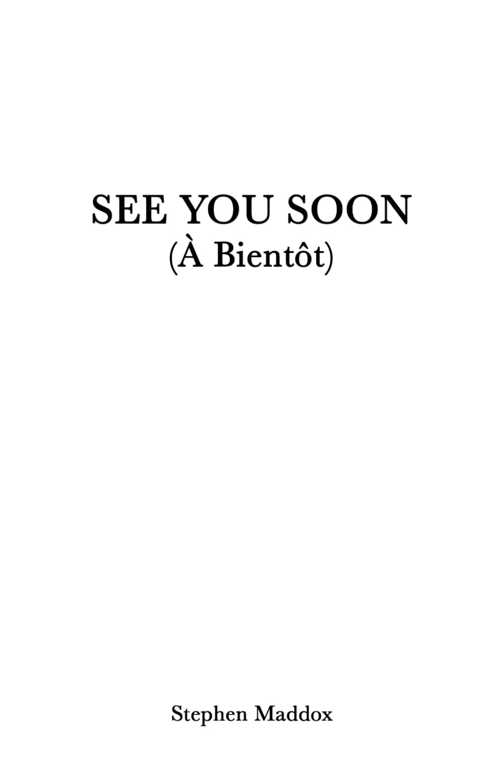 See You Soon: À Bientôt