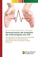 Humanização do trabalho de enfermagem em UTI 363975607X Book Cover