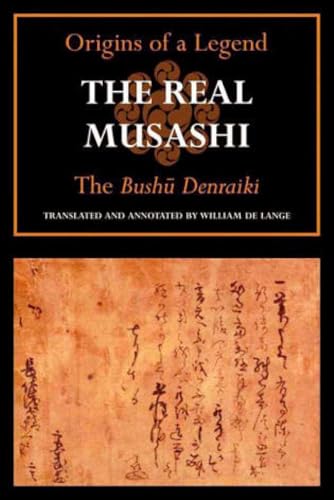 The Real Musashi: The Bushudenraiki (Origins of a Legend)
