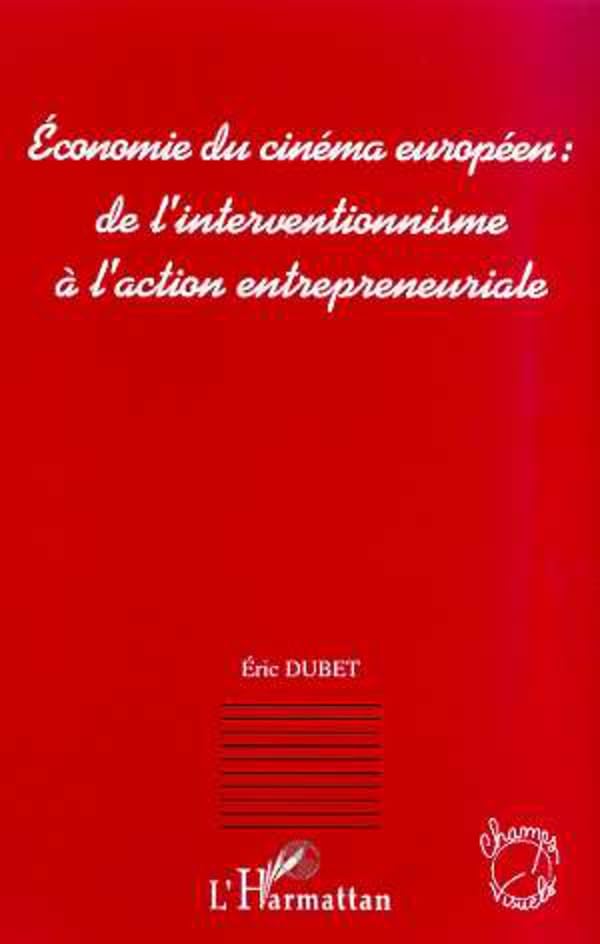 Économie du cinéma européen : comprendre la crise du financement par l'entrepreneuriat