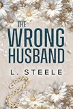 The Wrong Husband: Brother's Best Friend Marriage of Convenience Romance (The Davenports)