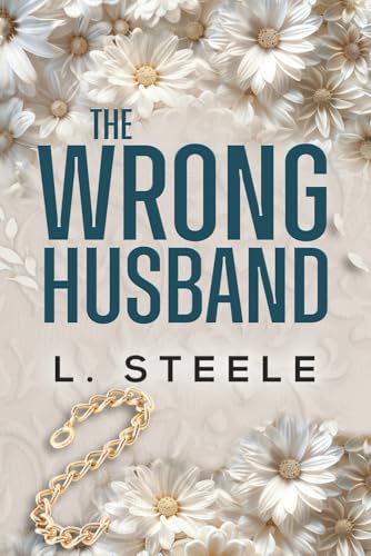 The Wrong Husband: Brother's Best Friend Marriage of Convenience Romance (The Davenports)