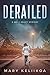 Derailed (A Kelly Pruett Mystery)