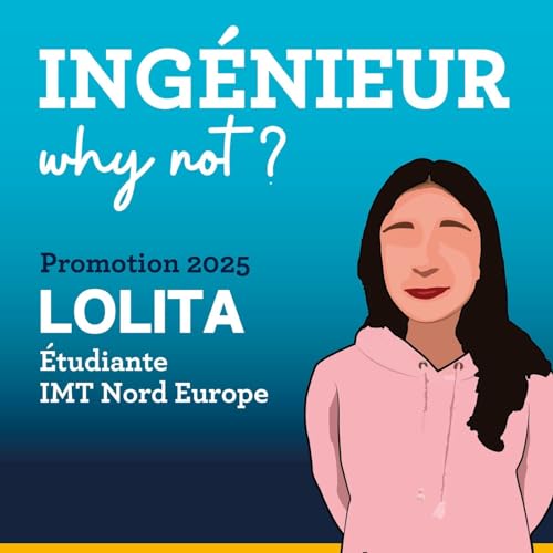 Apprentie-ing&eacute;nieure avec Lolita