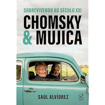 Capa do livro Chomsky & Mujica: Sobrevivendo ao século XXI