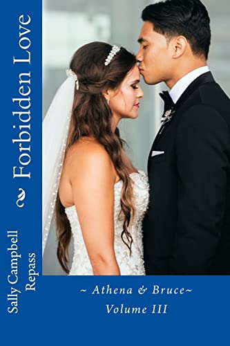 Forbidden Love: ~ Athena & Bruce~ (Paradise Valley)