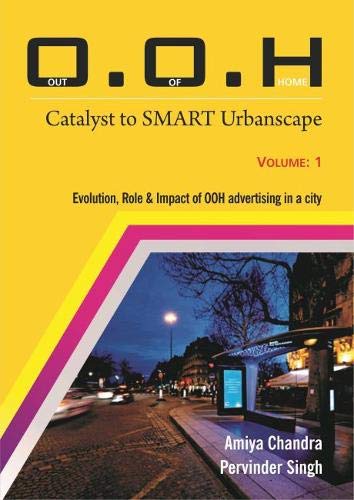 O.O.H.: Out of Home: Catalyst to SMART Urbanscape