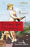 Tuscany for Beginners: A Novel