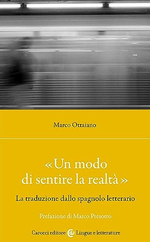 9788829020966 «Un modo di sentire la realtà». La traduzione dallo spagnolo letterario