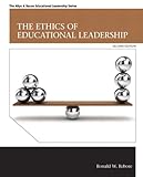 Ethics of Educational Leadership, The (Allyn & Bacon Educational Leadership)