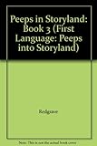 Peeps in Storyland: Book 3 (First Language: Peeps into Storyland)