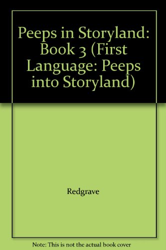 Peeps in Storyland: Book 3 (First Language: Peeps into Storyland)
