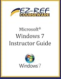  Microsoft Windows 7: (Instructor Guide)
