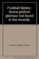 Football fables;: Some gridiron glamour not found in the records, B00088DVPU Book Cover