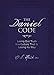 The Daniel Code: Living Out Truth in a Culture That Is Losing Its Way (The Code Series)