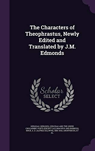 The Characters of Theophrastus, Newly Edited an... 1341898660 Book Cover