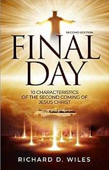 Paperback Final Day: 10 Characteristics of the Second Coming of Jesus Christ Book